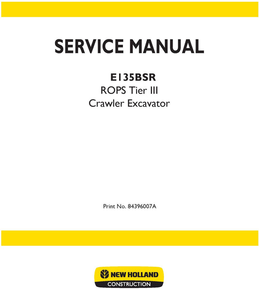 New Holland E135BSR Service Manual ROPS Tier III Crawler Excavator 84396007A