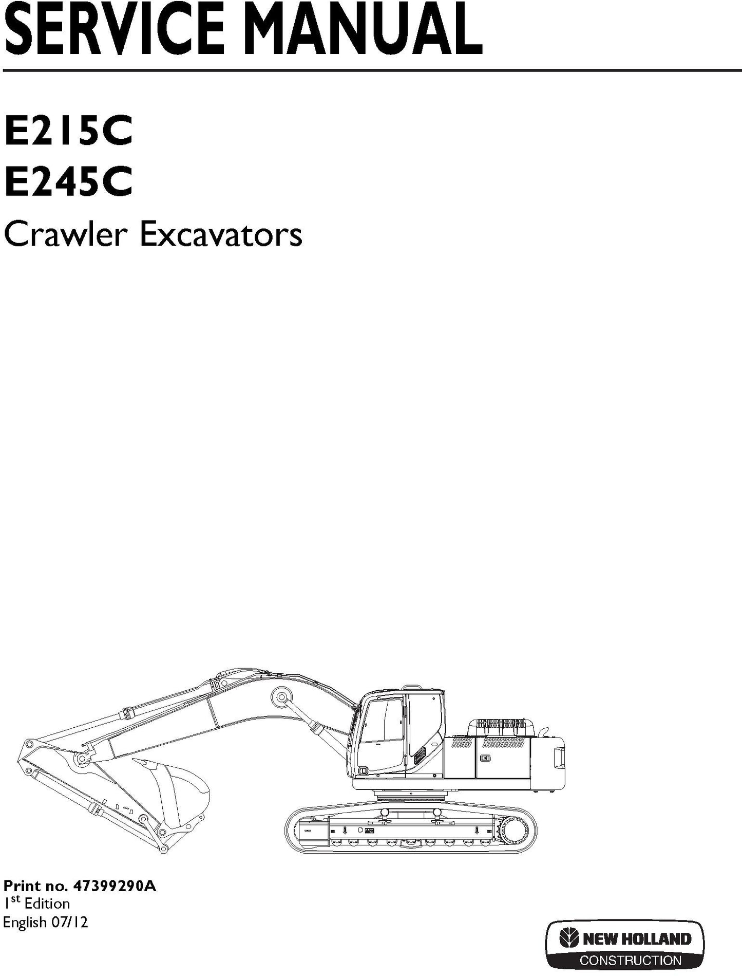 New Holland E215C E245C Crawler Excavators Service Repair Manual 47399290A