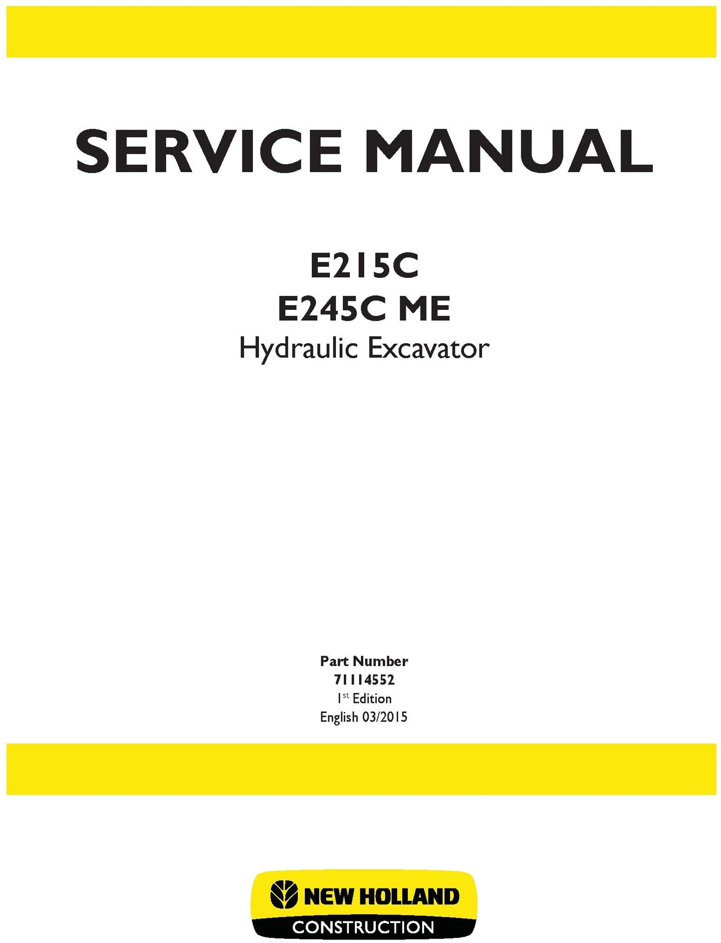 New Holland E215C E245C ME Hydraulic Excavator Service Repair Manual 71114552