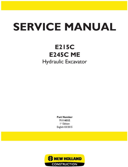 New Holland E215C E245C ME Hydraulic Excavator Service Repair Manual 71114552