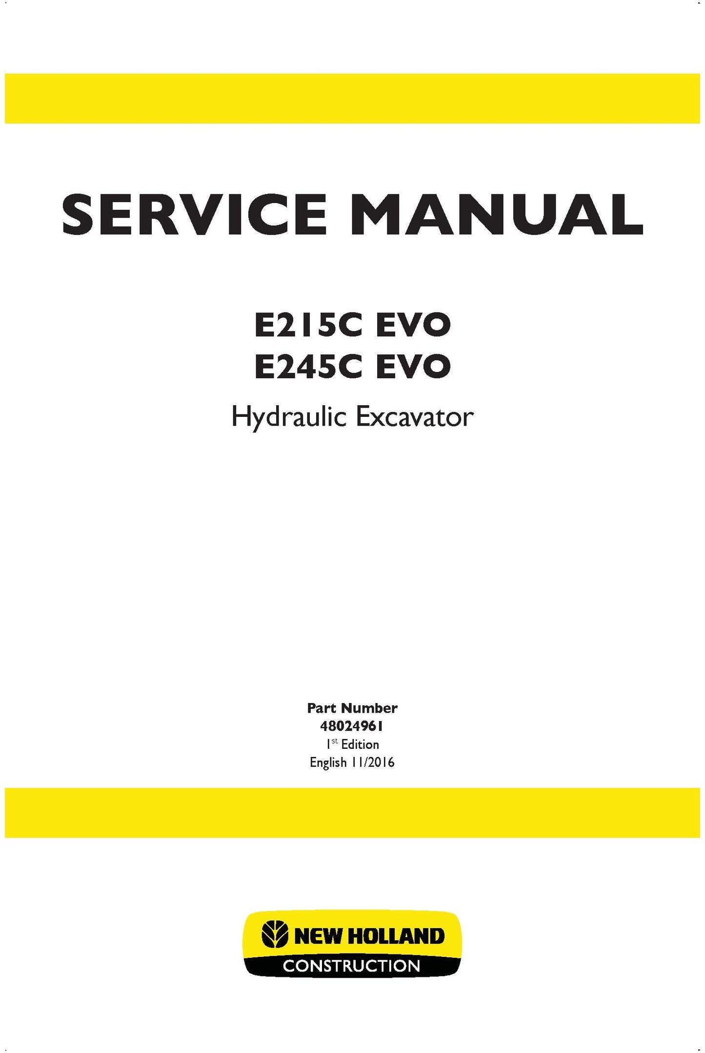 New Holland E215C EVO E245C EVO Hydraulic Excavator Service Repair Manual 48024961