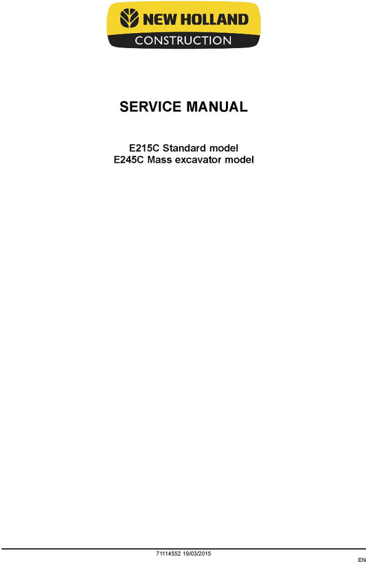 New Holland E215C E245C ME Hydraulic Excavator Service Repair Manual 71114552