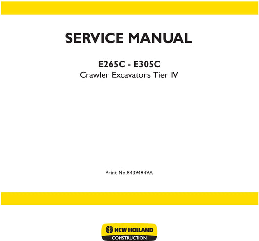 New Holland E265C - E305C Crawler Excavators Tier IV Service Repair Manual 84394849A