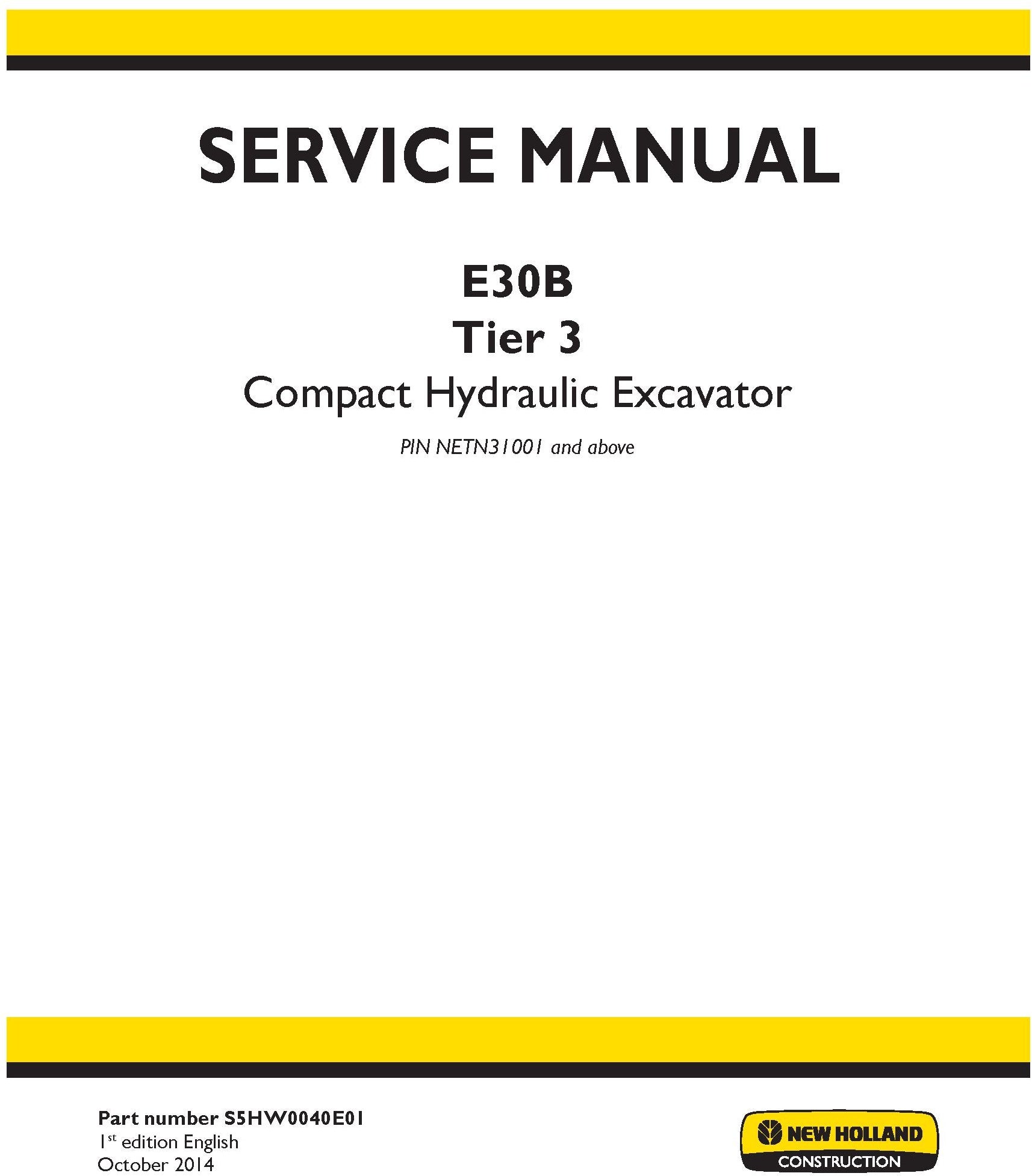 New Holland E30B Tier 3 Compact Hydraulic Excavator Service Repair Manual S5HW0040E01