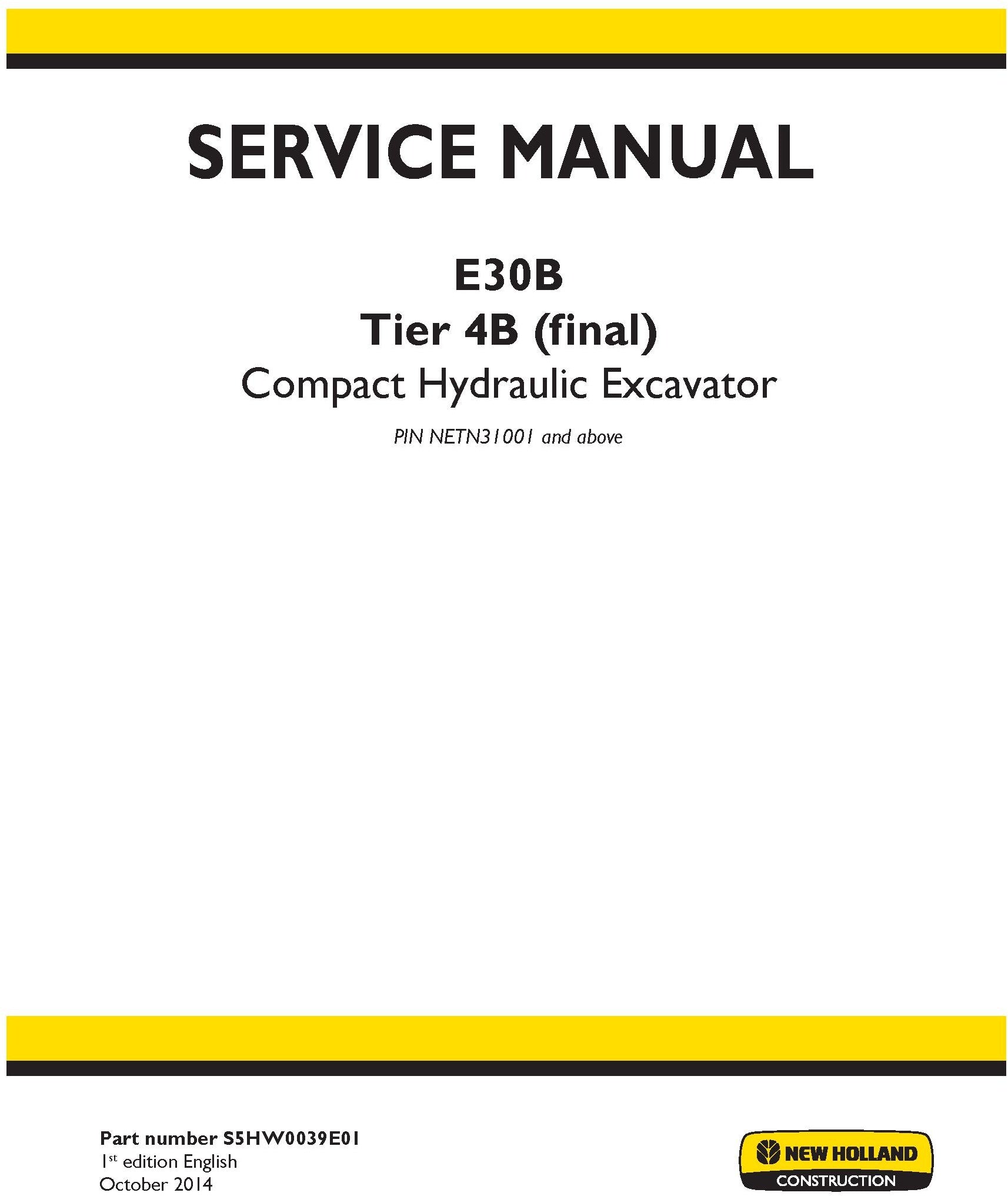 New Holland E30B Tier 4B (final) Compact Hydraulic Excavator Service Repair Manual S5HW0039E01