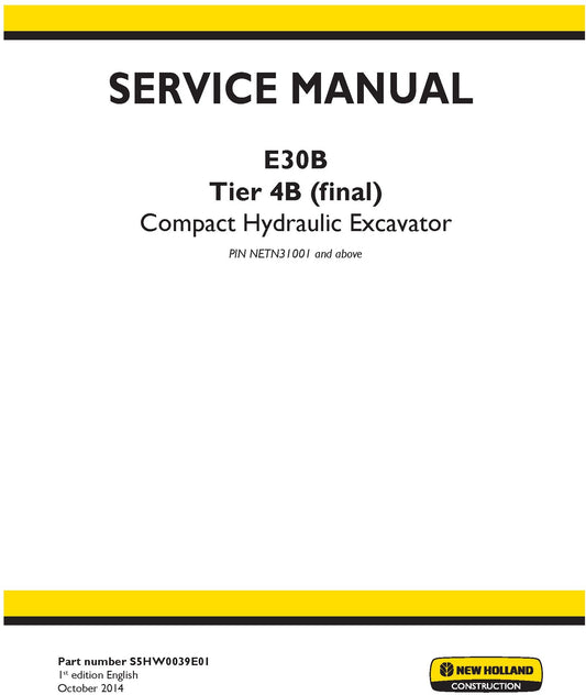 New Holland E30B Tier 4B (final) Compact Hydraulic Excavator Service Repair Manual S5HW0039E01