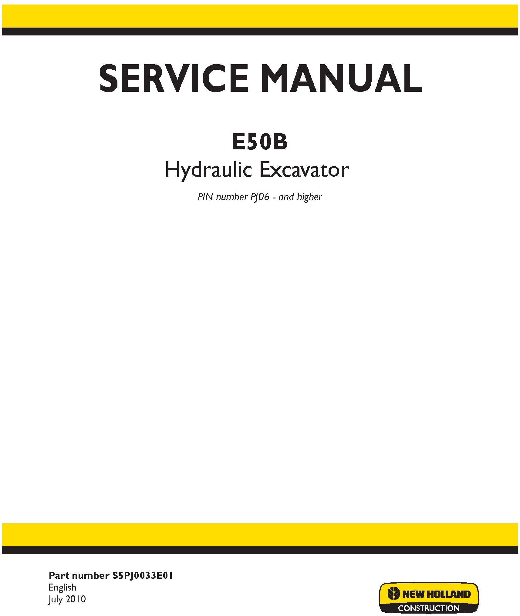 New Holland E50B Hydraulic Excavator PIN number PJ06 - and higher Service Repair Manual S5PJ0033E01