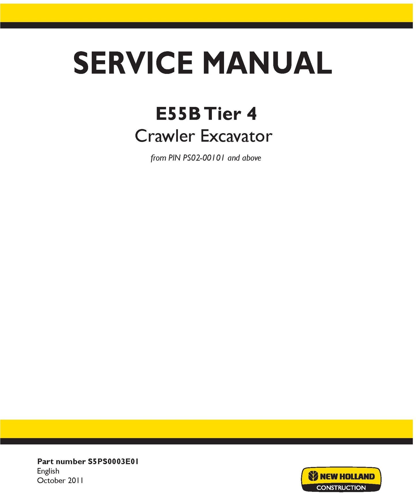 New Holland E55B Tier 4 Crawler Excavator Service Repair Manual S5PS0003E01