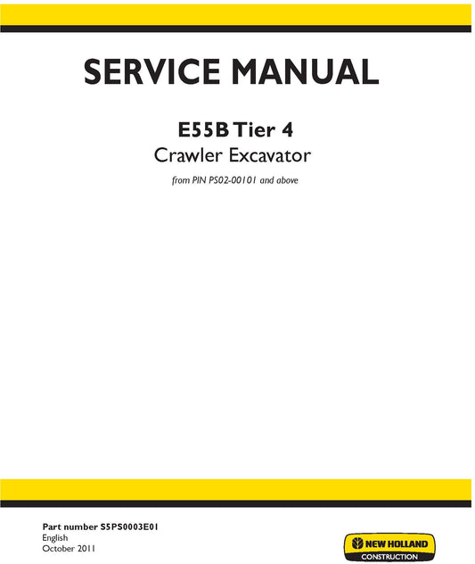 New Holland E55B Tier 4 Crawler Excavator Service Repair Manual S5PS0003E01