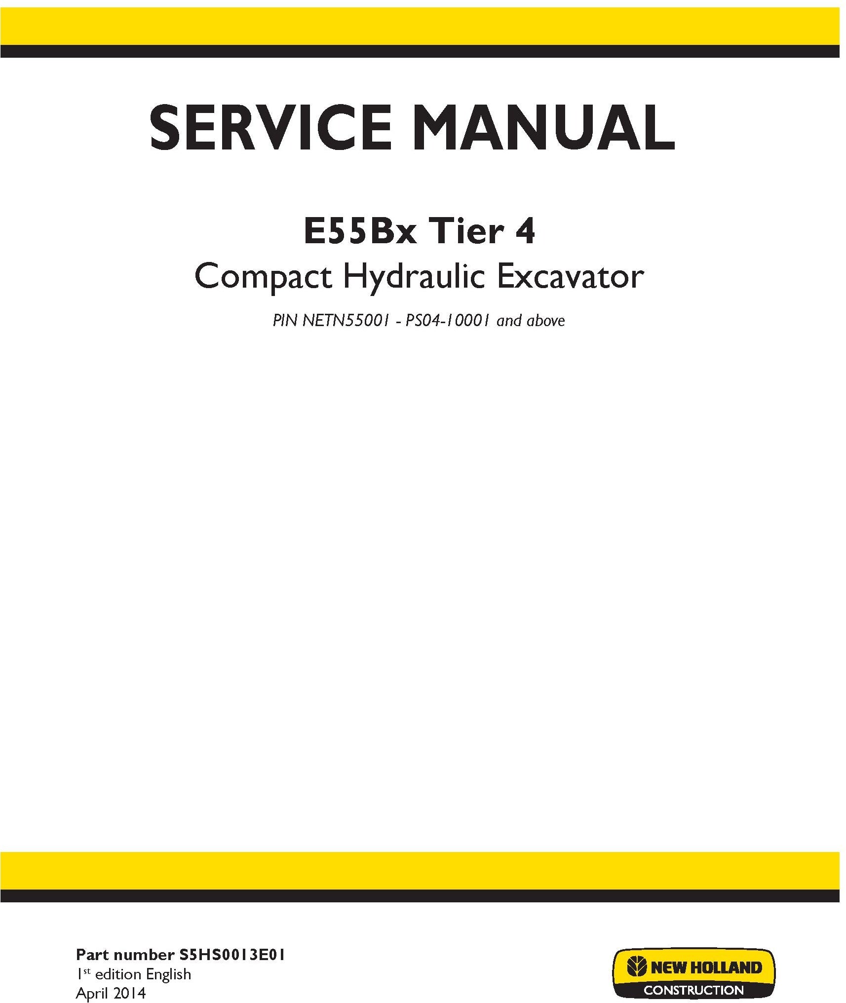 New Holland E55Bx Tier 4 Compact Hydraulic Excavator Service Repair Manual S5HS0013E01