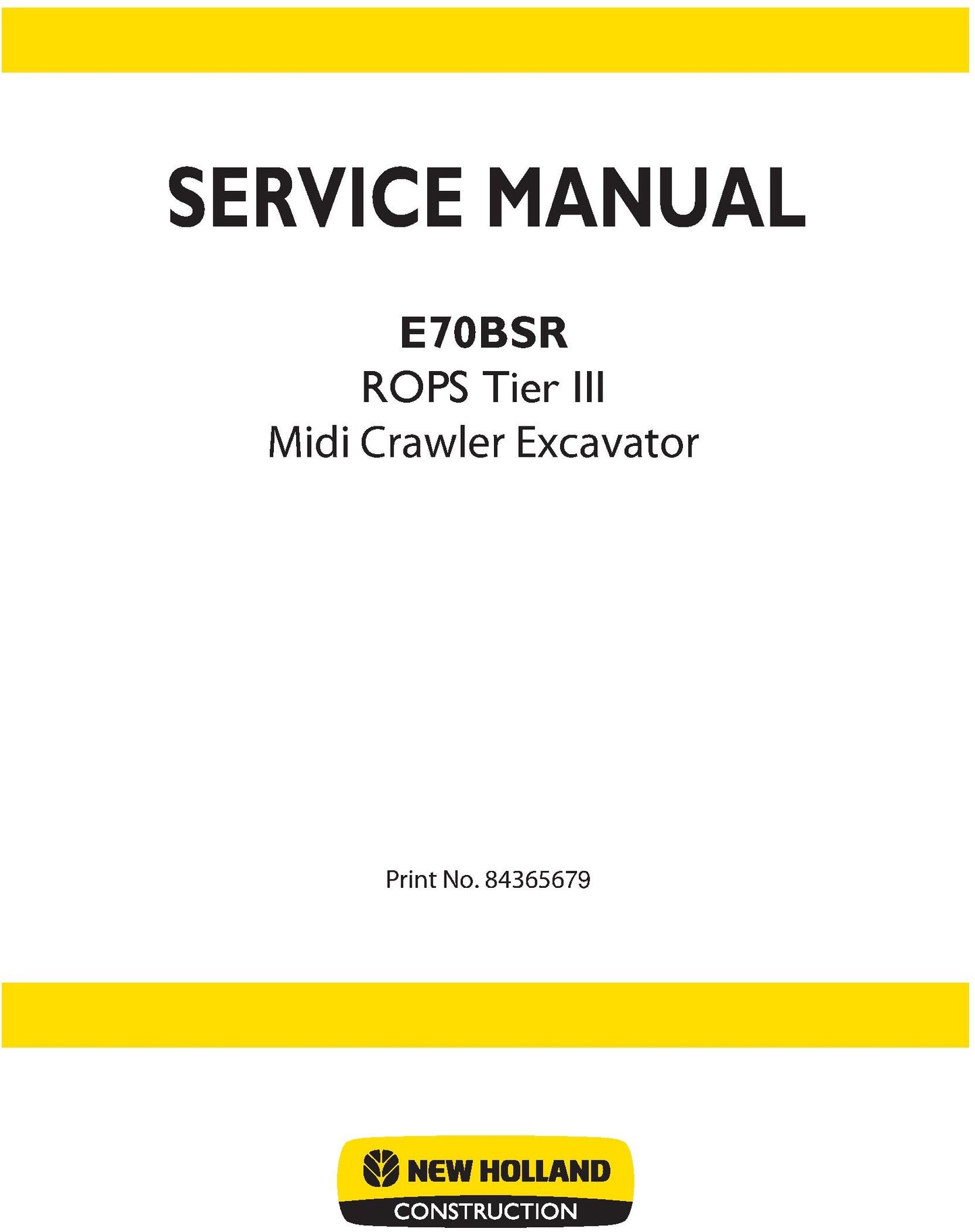 New Holland E70BSR ROPS Tier III Midi Crawler Excavator Service Repair Manual 84365679