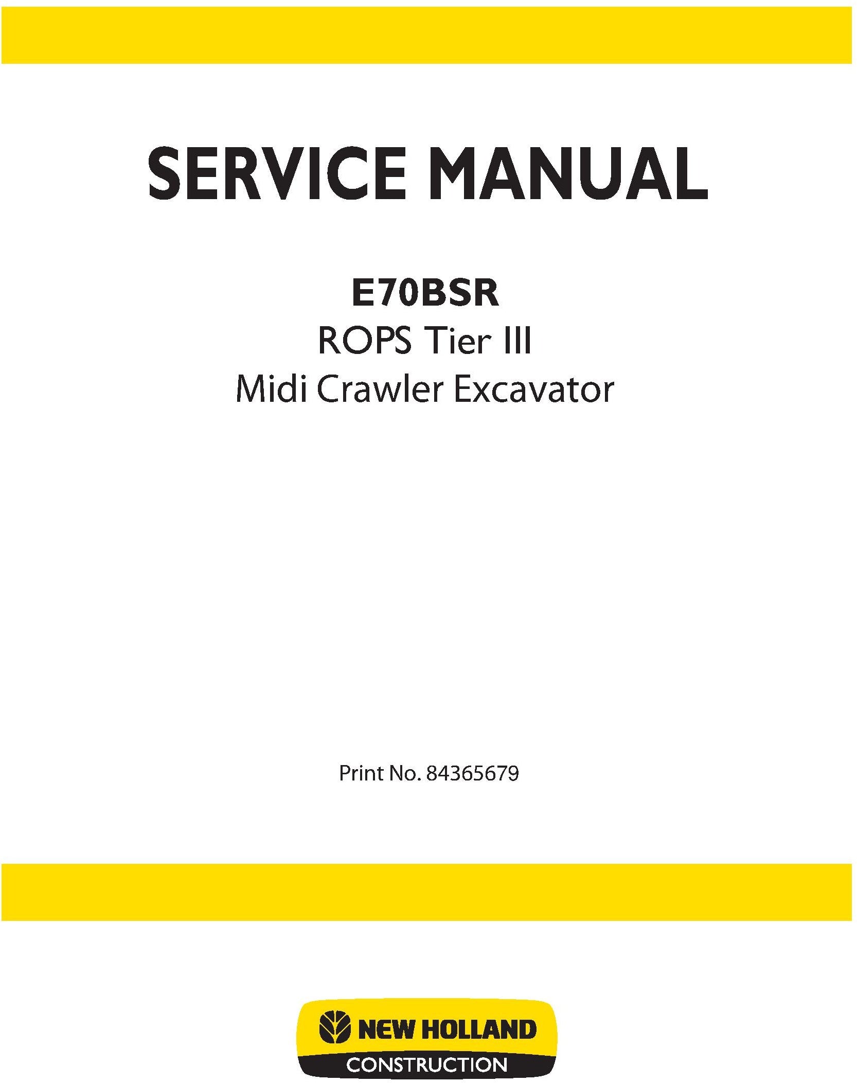 New Holland E70BSR ROPS Tier III Midi Crawler Excavator Service Repair Manual 84365679