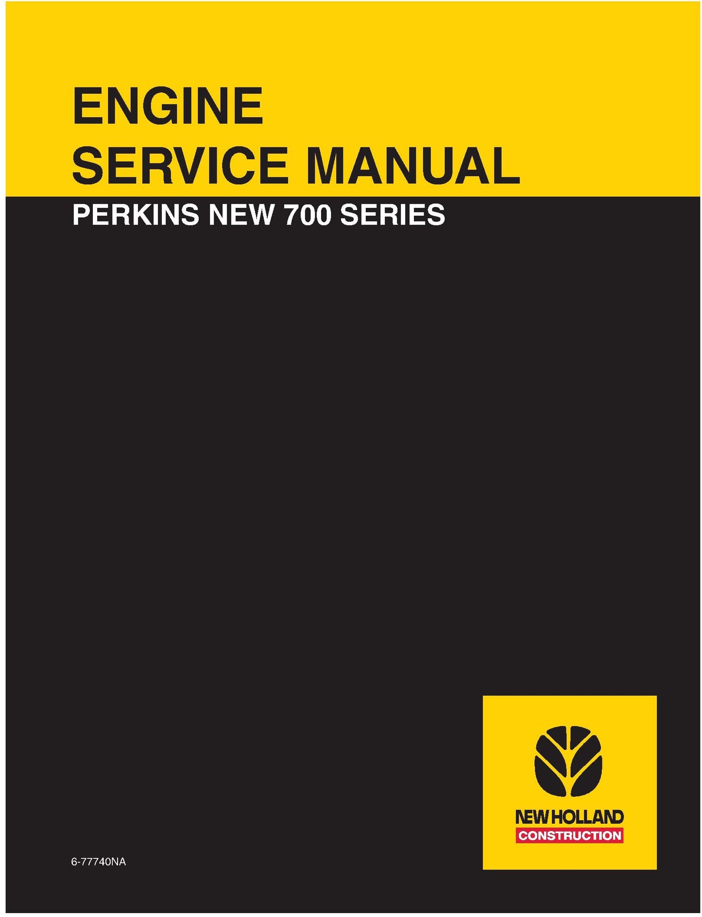 New Holland ENGINE Service Manual PERKINS NEW 700 SERIES 6-77740