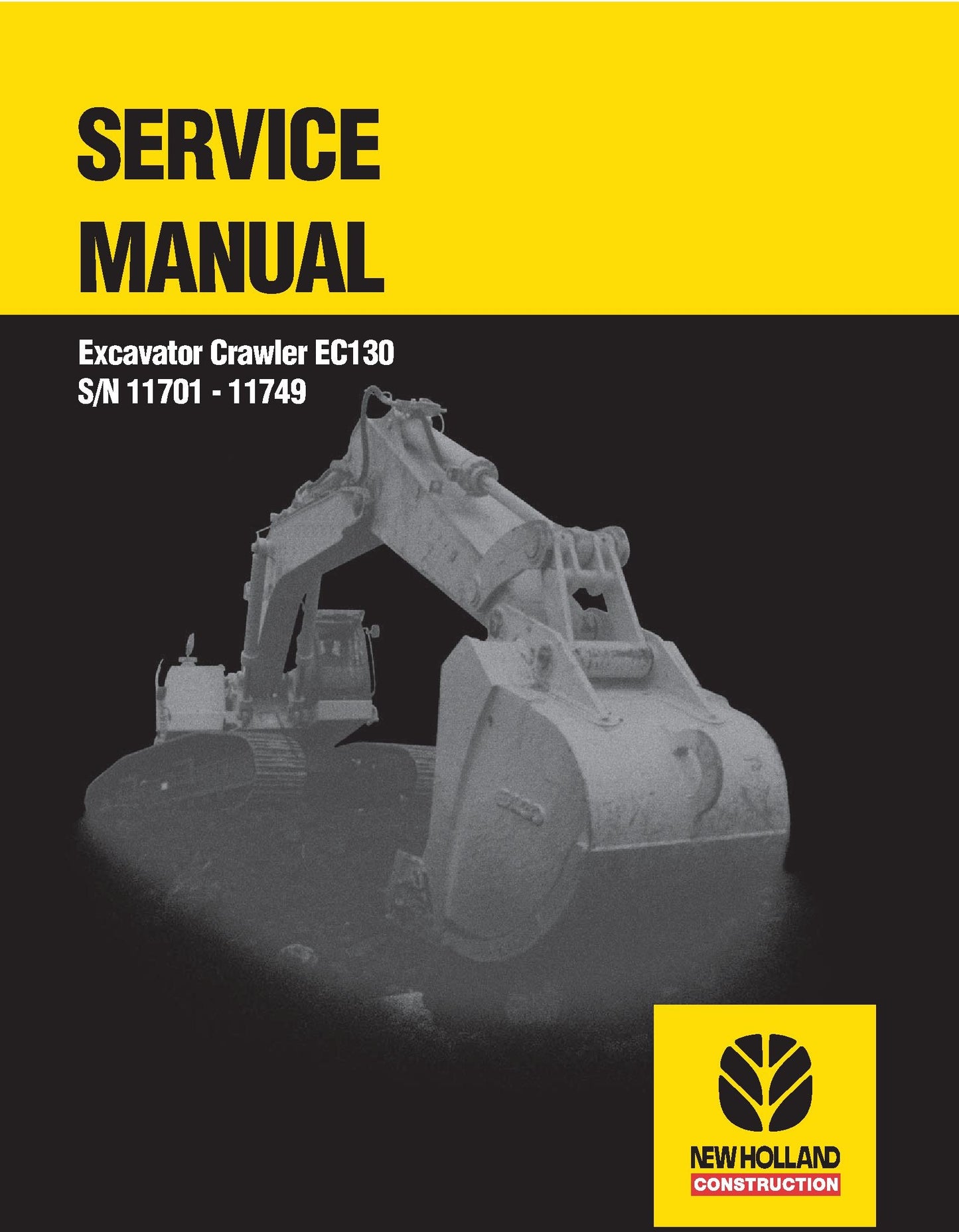 New Holland Excavator Crawler EC130 SN 11701 - 11749 Service Repair Manual 73179380