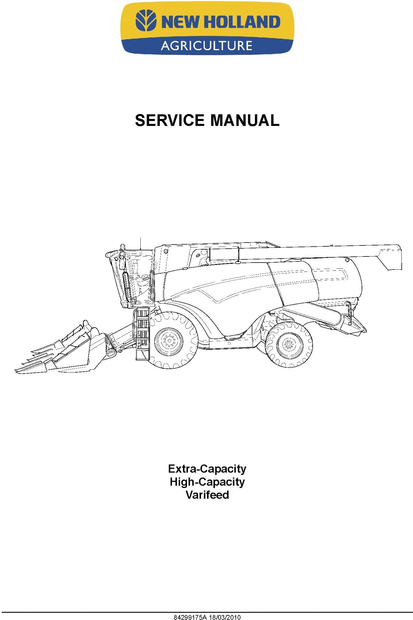 New Holland Extra-Capacity High-Capacity Varifeed Service Repair Manual 84299175A