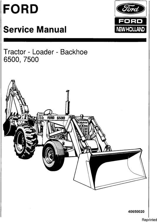 New Holland Ford 6500 7500 Tractor Loader Backhoe Service Repair Manual 40650020