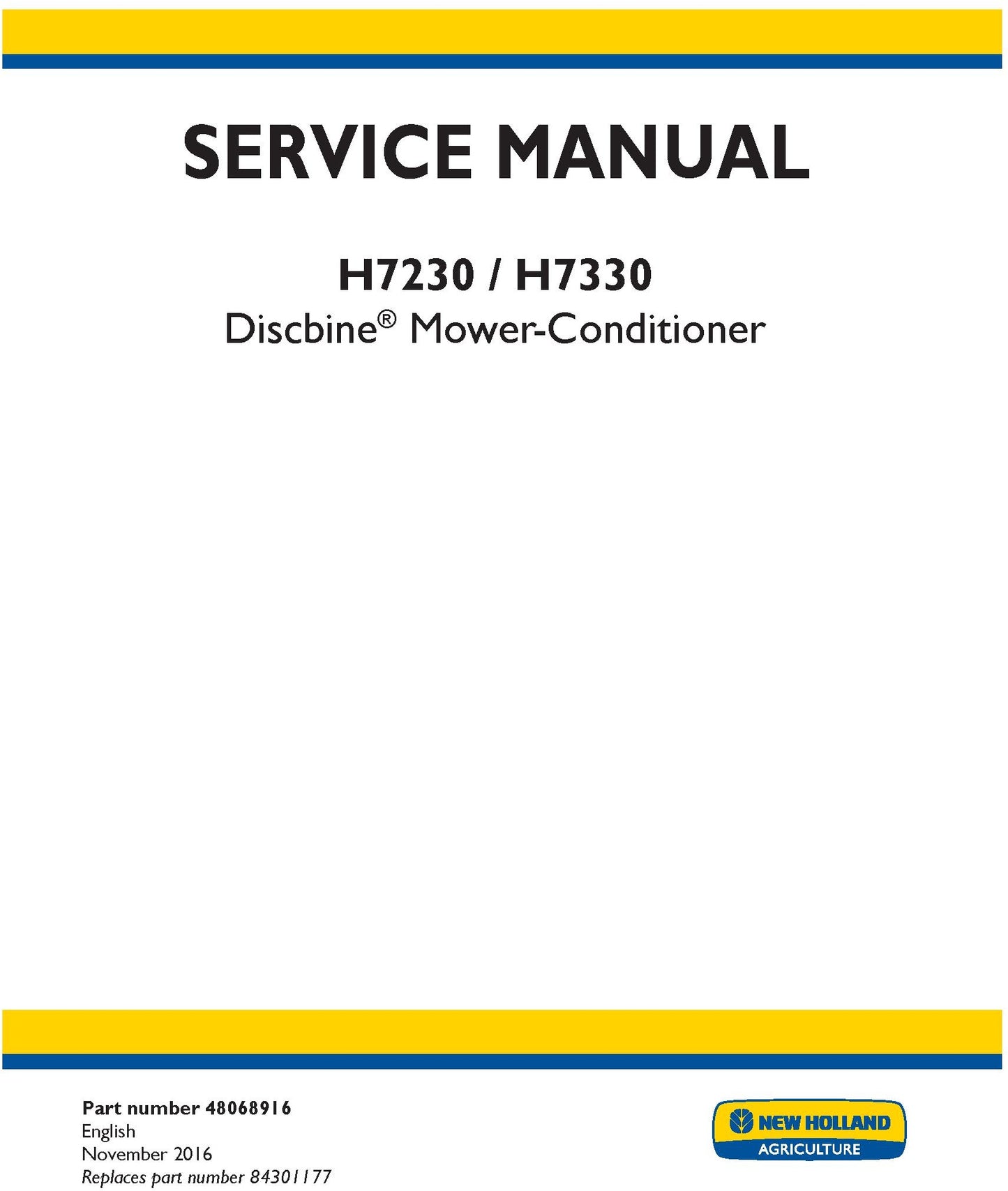 New Holland H7230 H7330 Discbine Mower-Conditioner Service Repair Manual 48068916