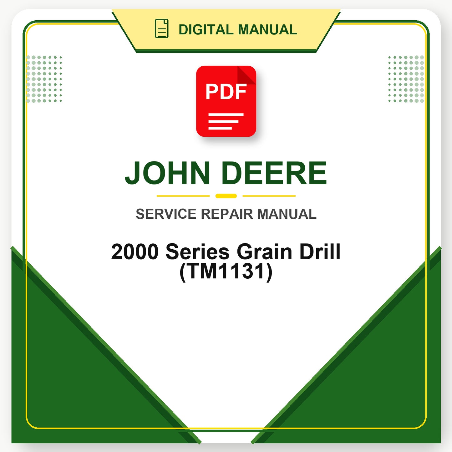 John Deere 2000 Series Grain Drill Technical Manual (TM1131)