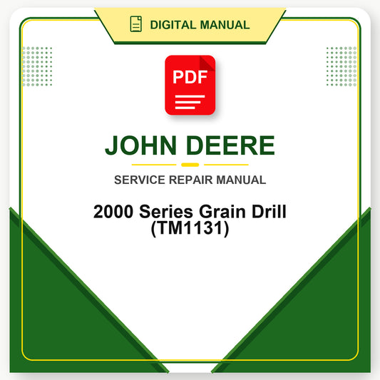 John Deere 2000 Series Grain Drill Technical Manual (TM1131)