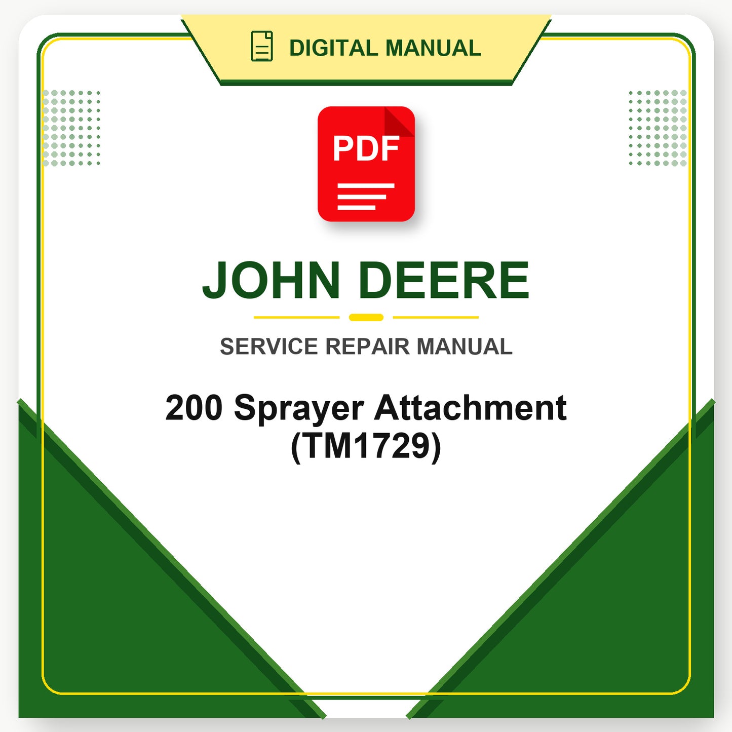 John Deere 200 Sprayer Attachment Technical Manual (TM1729)