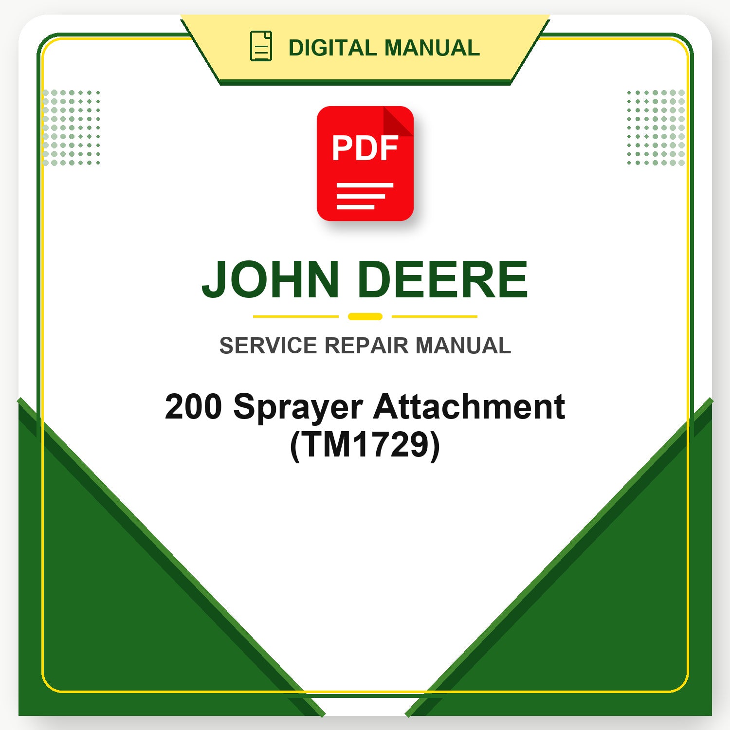 John Deere 200 Sprayer Attachment Technical Manual (TM1729)