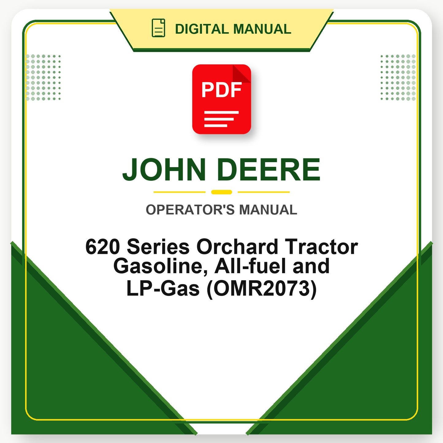 John Deere 620 Series Orchard Tractor Gasoline, All-fuel and LP-Gas Operator's Manual (OMR2073)