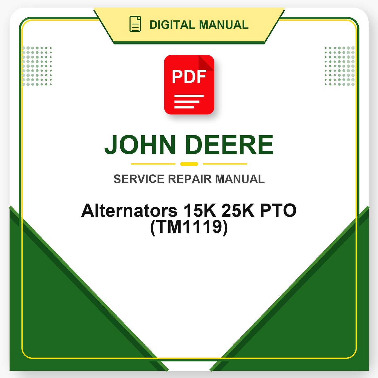 John Deere Alternators 15K 25K PTO Technical Manual (TM1119)