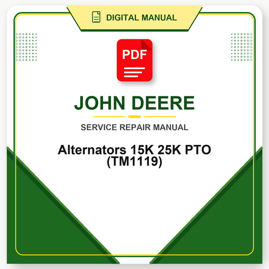 John Deere Alternators 15K 25K PTO Technical Manual (TM1119)