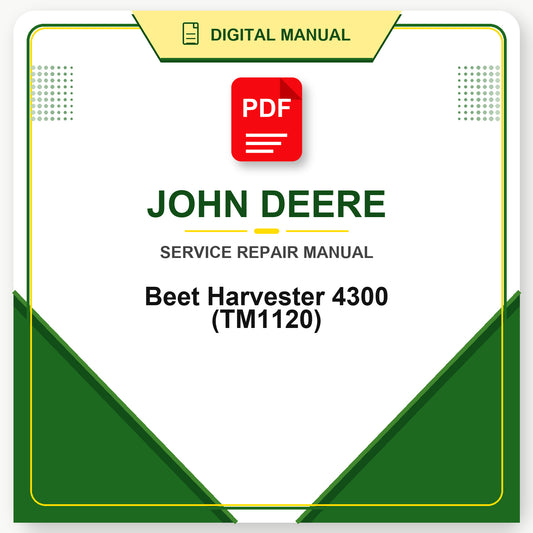 John Deere Beet Harvester 4300 Technical Manual (TM1120)