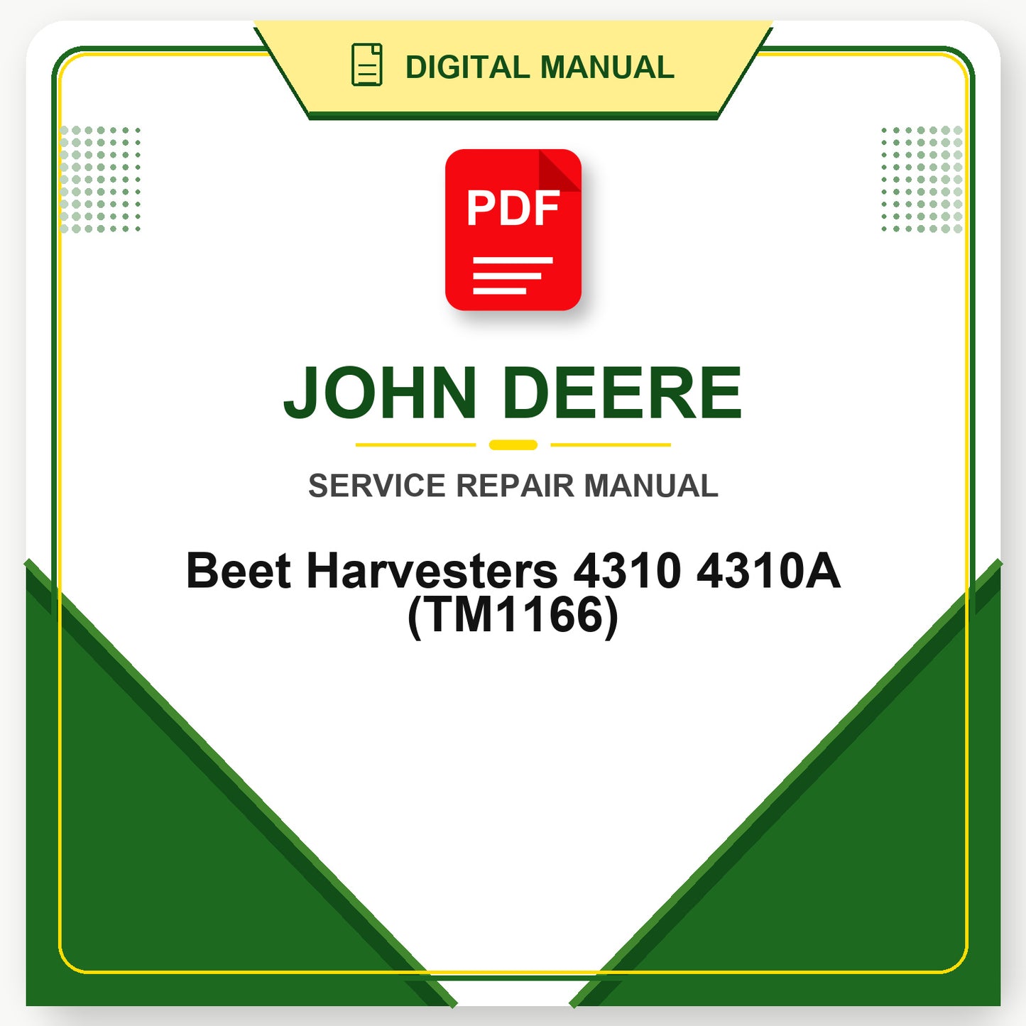 John Deere Beet Harvesters 4310 4310A Technical Manual (TM1166)