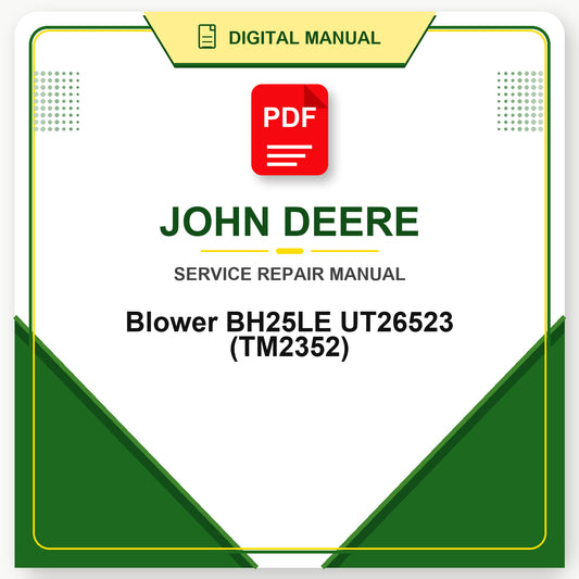 John Deere Blower BH25LE UT26523 Technical Manual (TM2352)