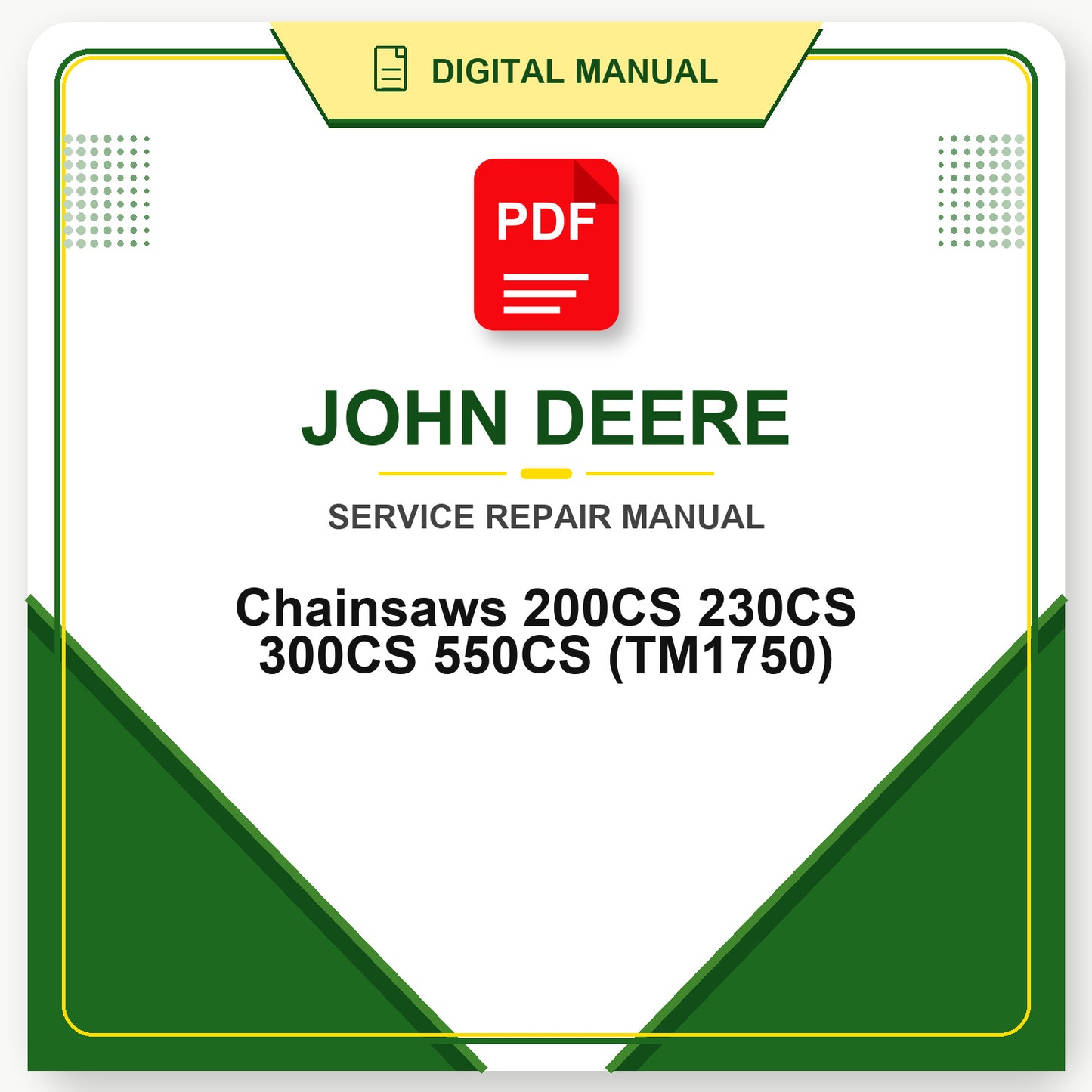 John Deere Chainsaws 200CS 230CS 300CS 550CS Technical Manual (TM1750)