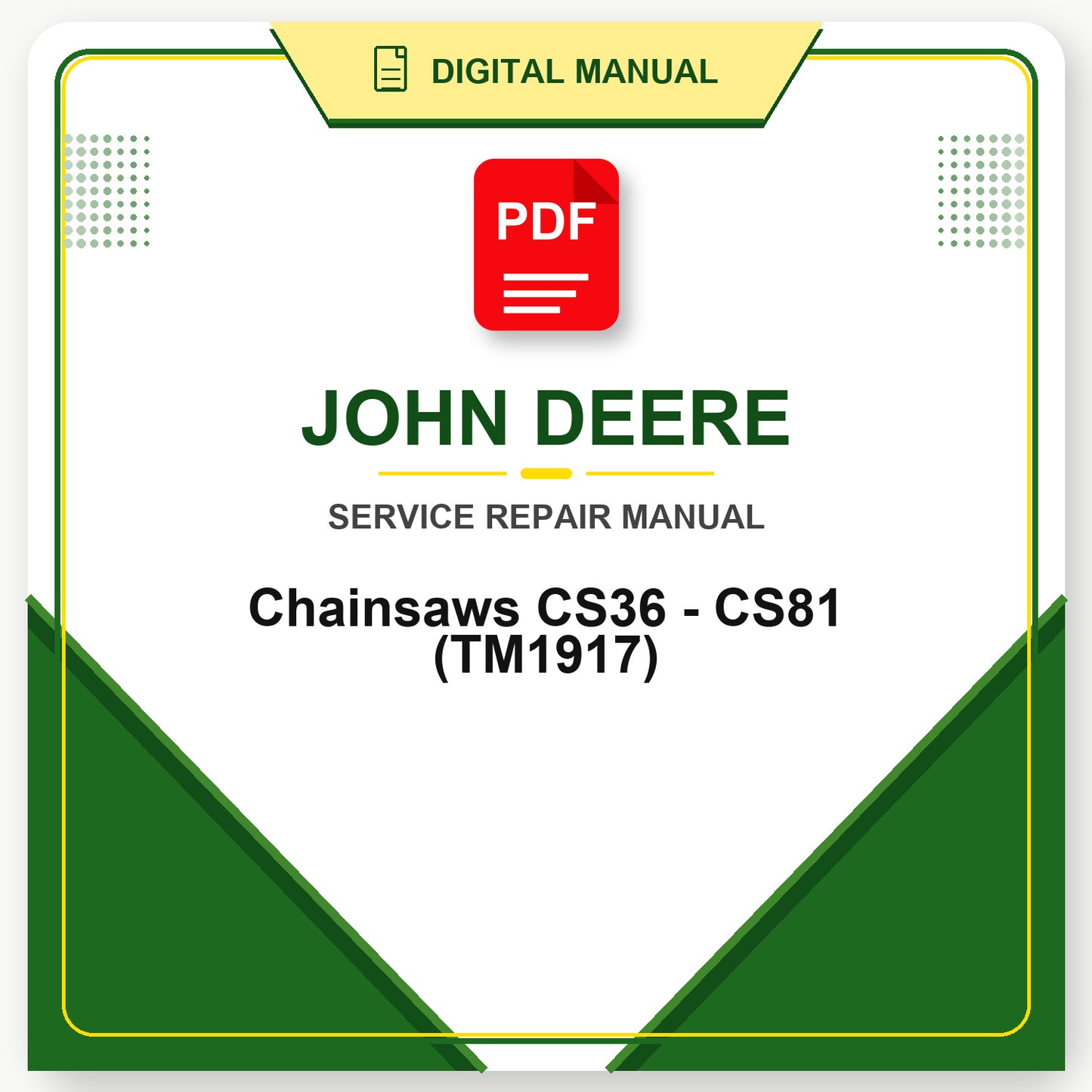 John Deere Chainsaws CS36 - CS81 Technical Manual (TM1917)