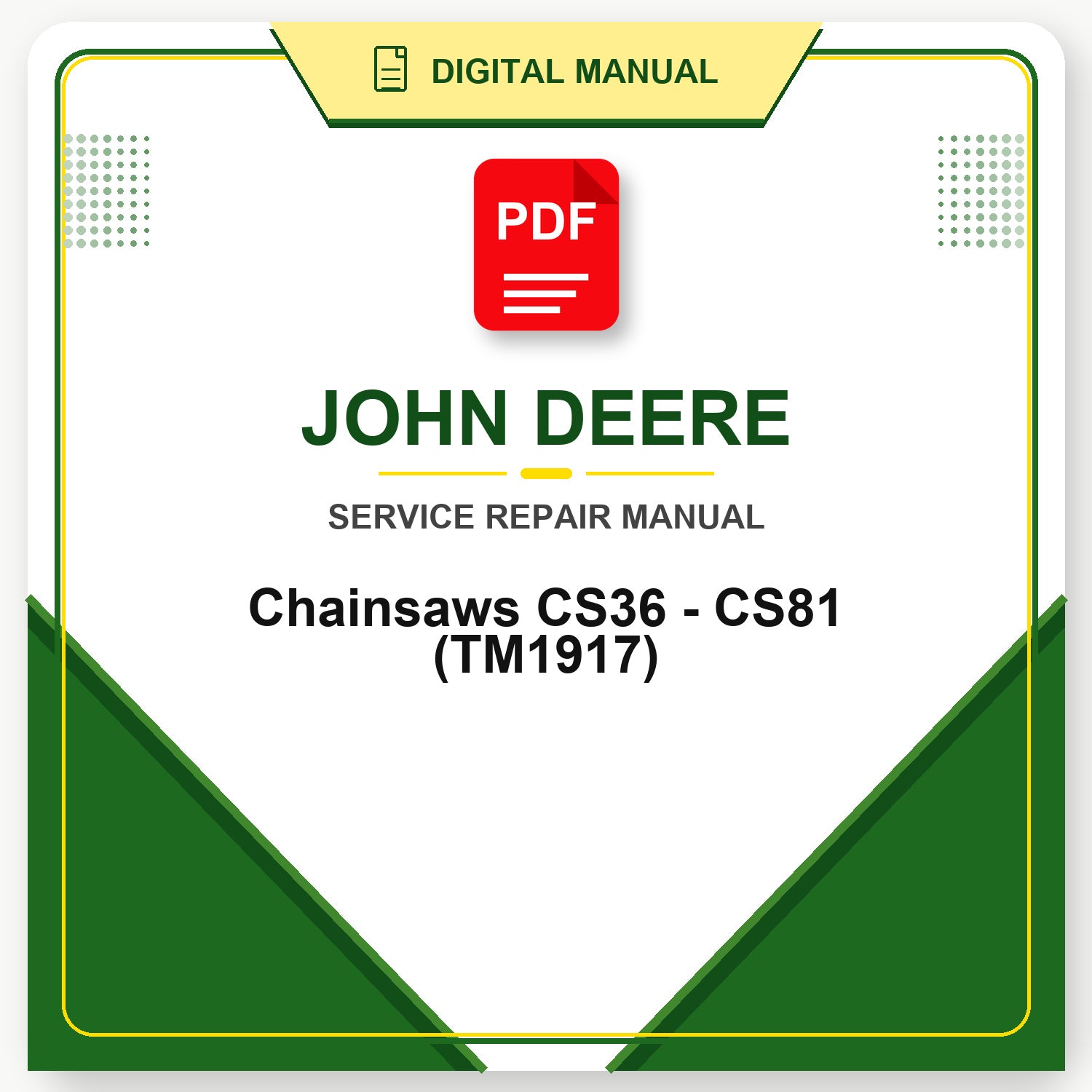 John Deere Chainsaws CS36 - CS81 Technical Manual (TM1917)
