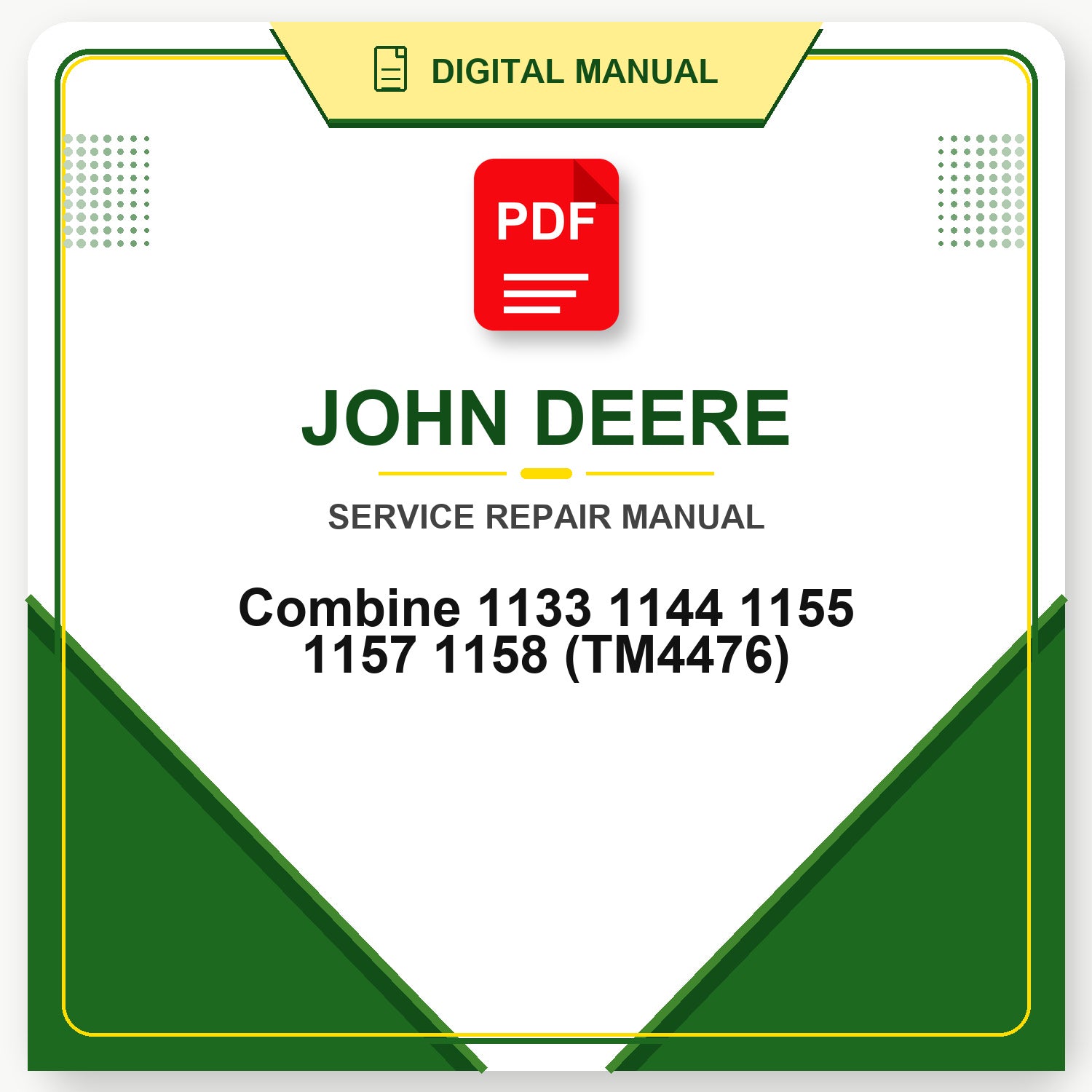 John Deere Combine 1133 1144 1155 1157 1158 Technical Manual (TM4476)