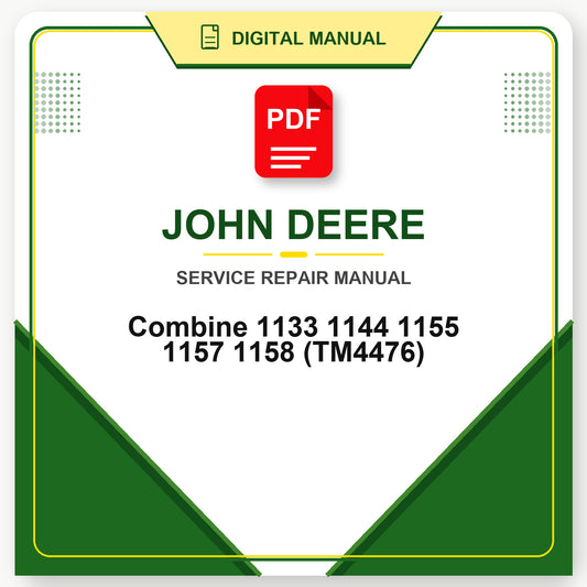 John Deere Combine 1133 1144 1155 1157 1158 Technical Manual (TM4476)