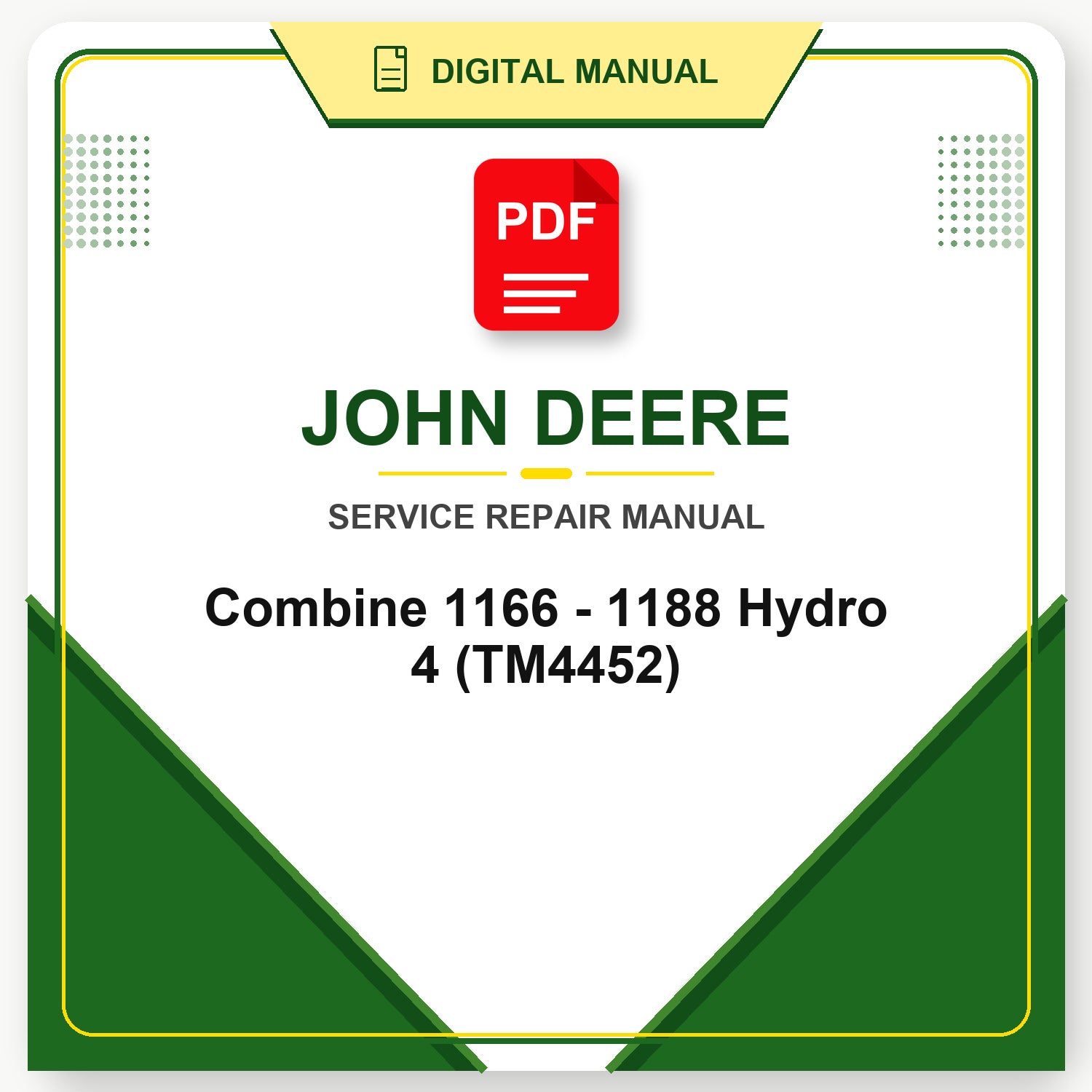 John Deere Combine 1166 - 1188 Hydro 4 Technical Manual (TM4452)