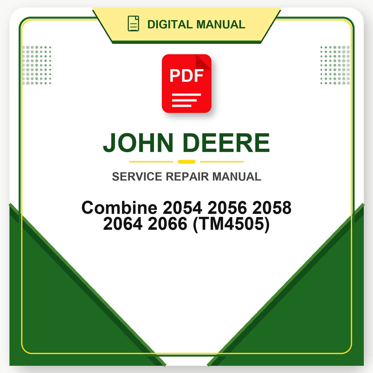 John Deere Combine 2054 2056 2058 2064 2066 Technical Manual (TM4505)
