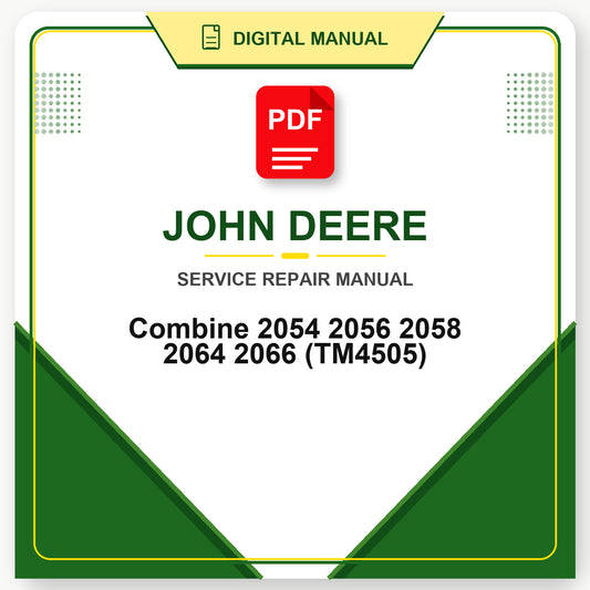 John Deere Combine 2054 2056 2058 2064 2066 Technical Manual (TM4505)