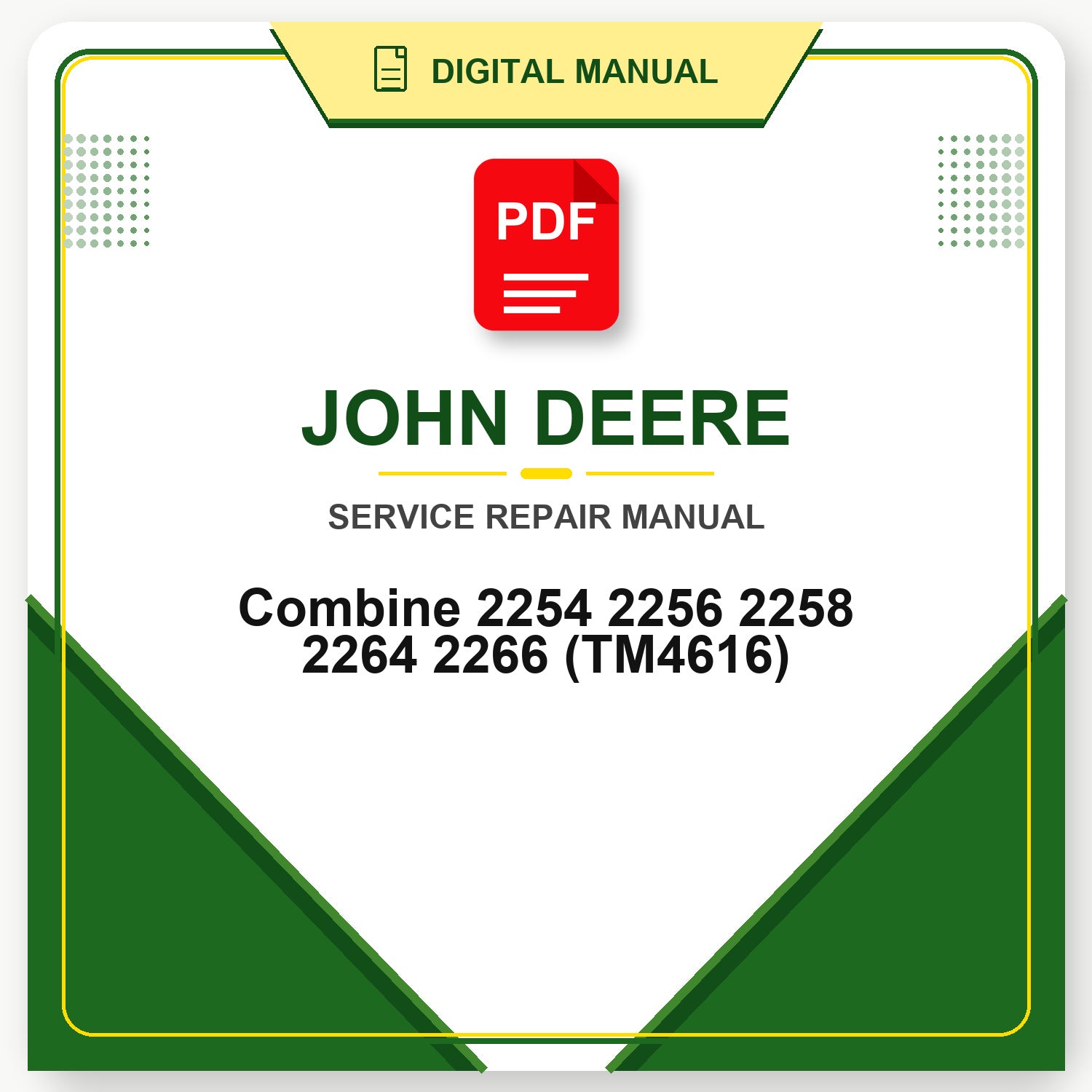 John Deere Combine 2254 2256 2258 2264 2266 Technical Manual (TM4616)