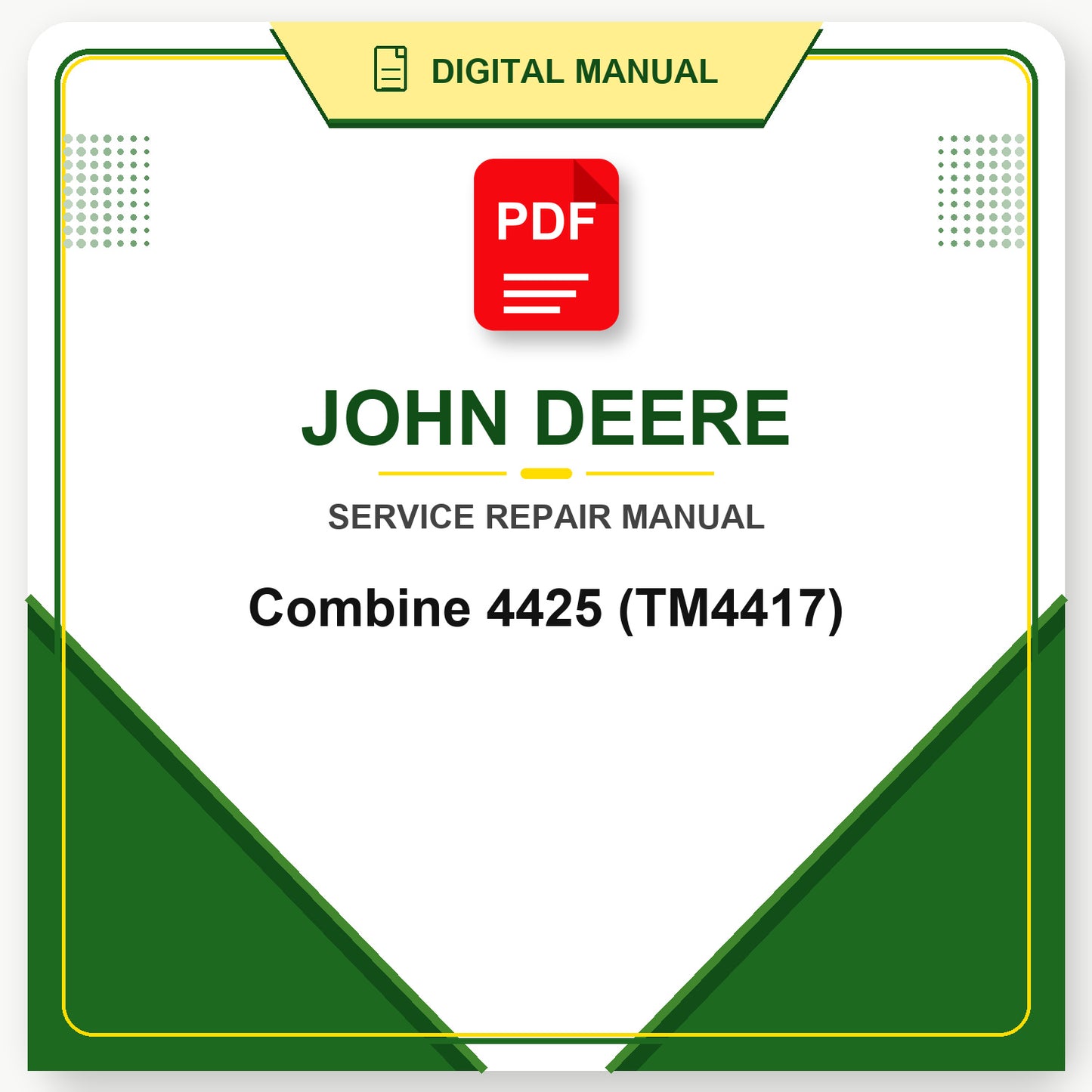 John Deere Combine 4425 Technical Manual (TM4417)