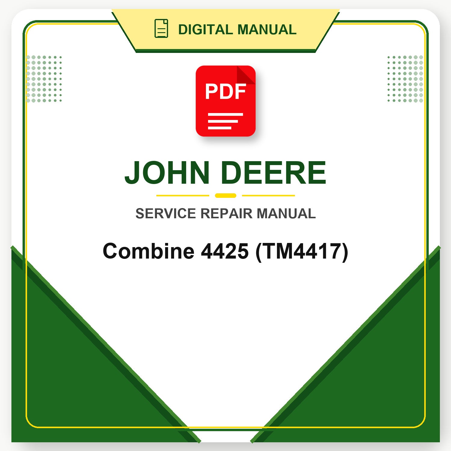 John Deere Combine 4425 Technical Manual (TM4417)