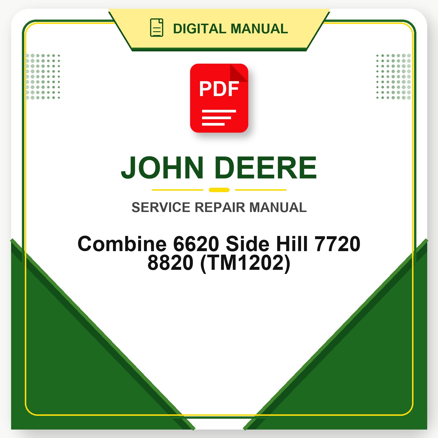 John Deere Combine 6620 Side Hill 7720 8820 Technical Manual (TM1202)
