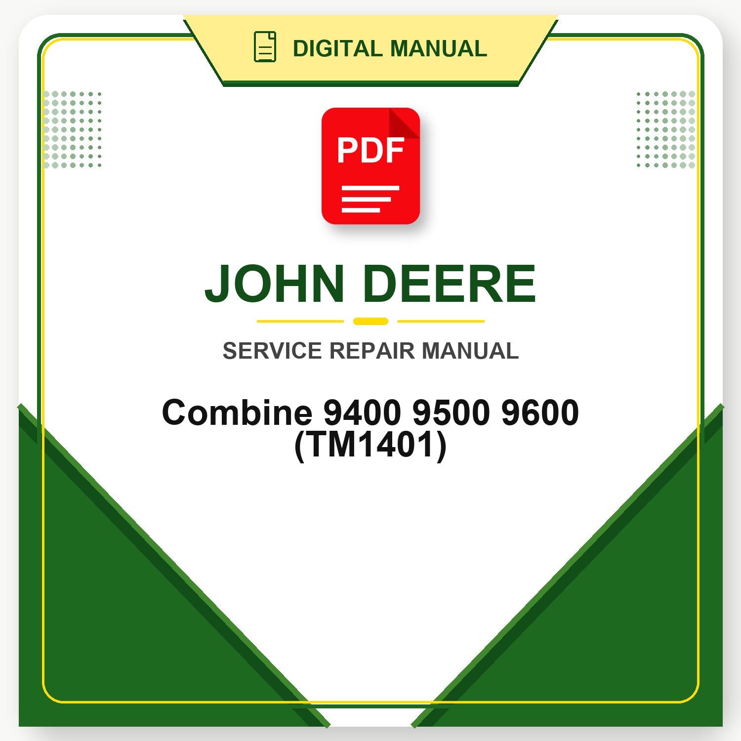 John Deere Combine 9400 9500 9600 Technical Manual (TM1401)
