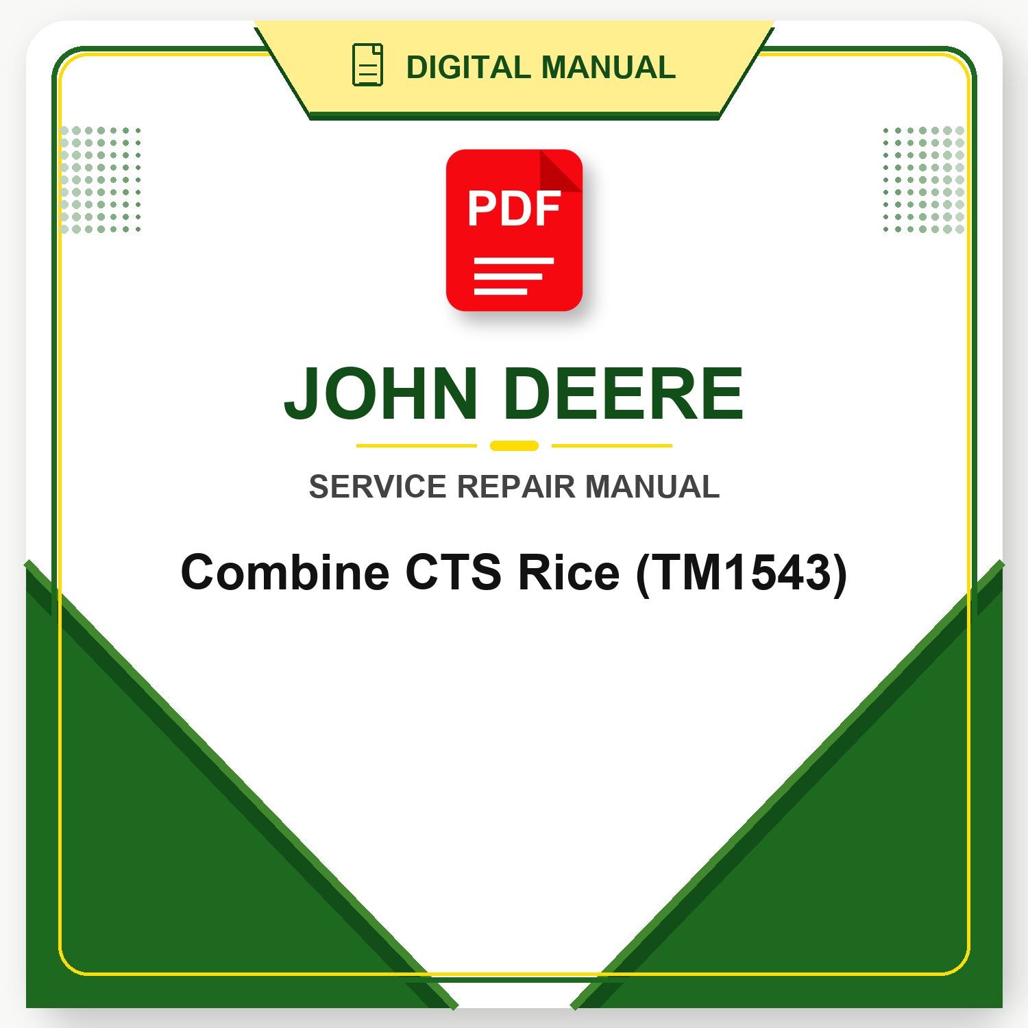John Deere Combine CTS Rice Technical Manual (TM1543)