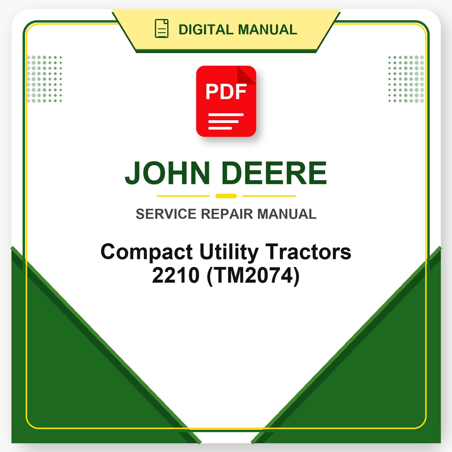 John Deere Compact Utility Tractors 2210 Technical Manual (TM2074)