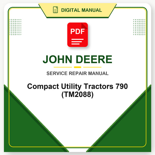 John Deere Compact Utility Tractors 790 Technical Manual (TM2088)