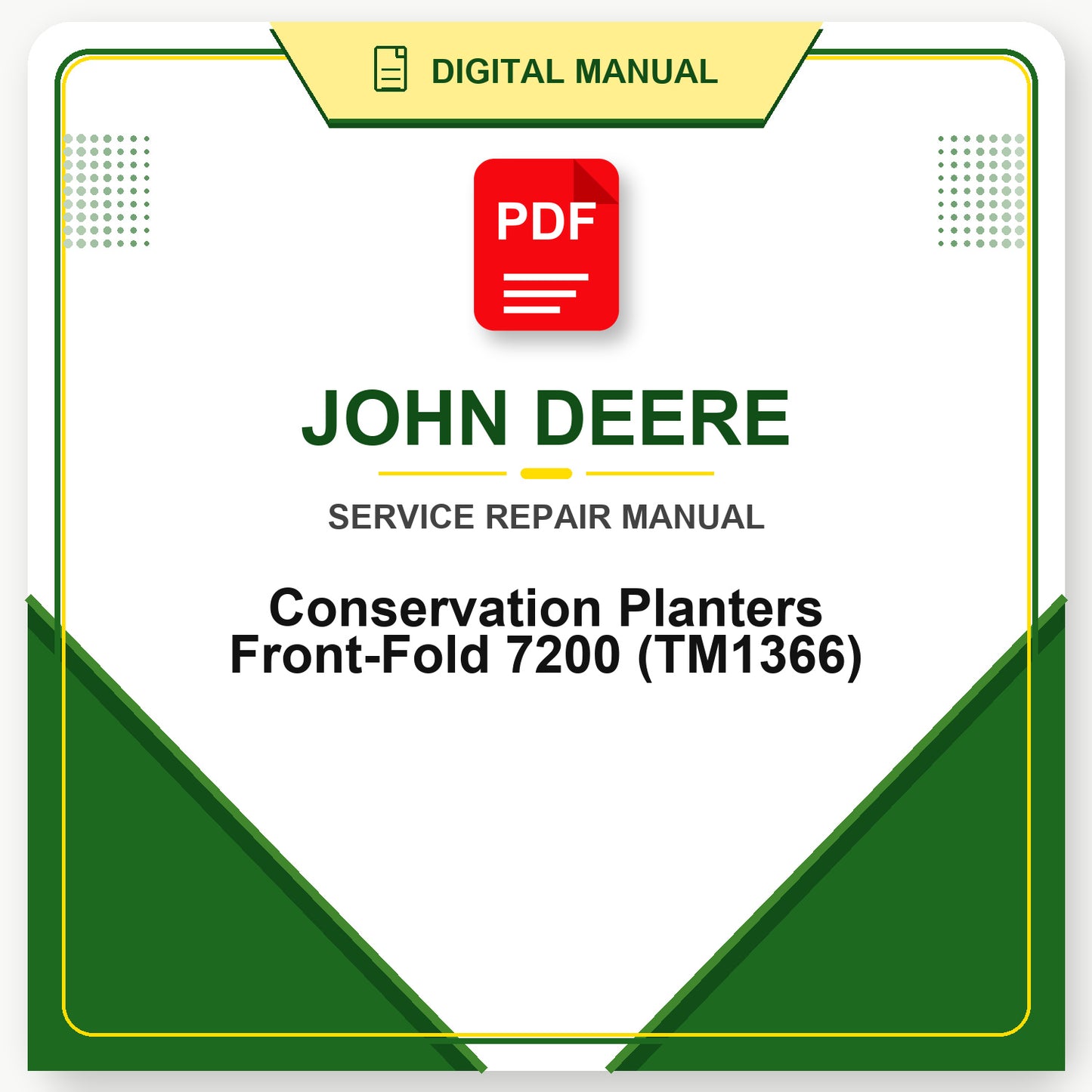John Deere Conservation Planters Front-Fold 7200 Technical Manual (TM1366)