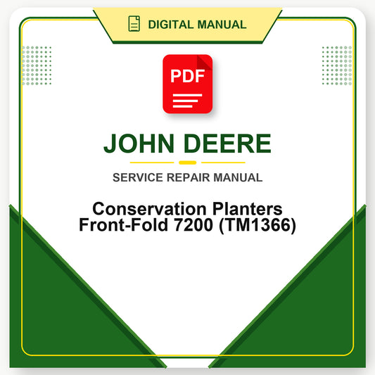 John Deere Conservation Planters Front-Fold 7200 Technical Manual (TM1366)