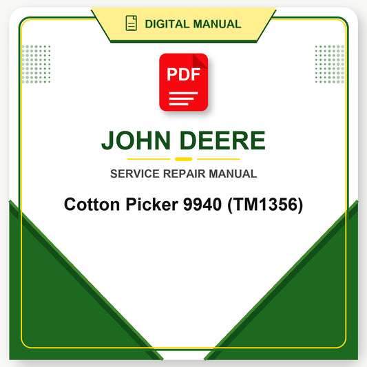 John Deere Cotton Picker 9940 Technical Manual (TM1356)